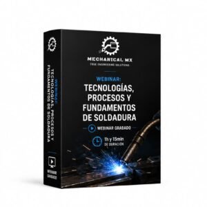 Webinar - Tecnologías, Procesos y Fundamentos de Soldadura – V1.0 (En Vivo)